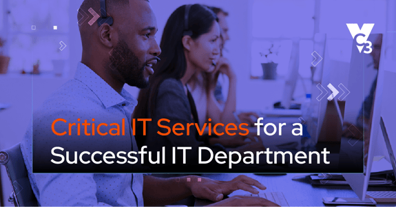 Critical IT Services for a Successful IT Department